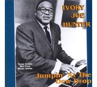 Hunter, Ivory Joe - Jumpin' at The Dew Drop