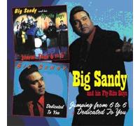 Jumping from 6 to 6/Dedicated to You by Big Sandy & His Fly-Rite Boys [CD] NEUF