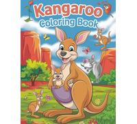 Jumping Fun Kangaroo Coloring Book for Kids: Adorable Marsupial Adventures: A Creative Coloring Book with Playful Kangaroo Designs for Hours of Fun
