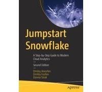 Jumpstart Snowflake: A Step-By-Step Guide To Modern Cloud Analytics