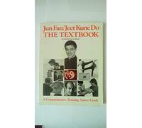Jun Fan/Jeet Kune Do: The Textbook