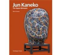 Jun Kaneko by Glen R. Brown Glen R Brown (Auteur)