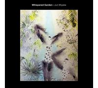 Jun Miyake – Whispered Garden – Edel