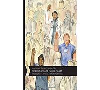Junctures In Women's Leadership: Health Care And Public Health