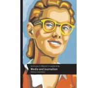 Junctures In Women's Leadership: Media And Journalism
