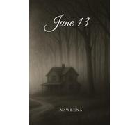 June 13: A Psychological Teen Horror Story