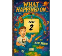 June 2: Amazing stories and brain-teasing puzzles from one unforgettable day in history - perfect for curious minds of all ages.