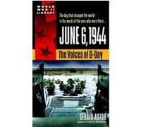 June 6, 1944 Gerald Astor (Auteur)