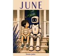 June: A heartwarming speculative novel about a family, a robot, and who gets to define love