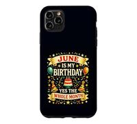 June is My Birthday Yes The Whole Month Party Humour Coque pour iPhone 11 Pro Max