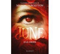 June - Le choix - Manon Fargetton - Rageot - Poche - Roman adolescent dès 13 ans
