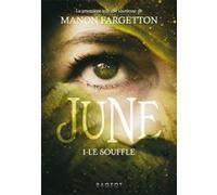 June - Le souffle Manon Fargetton (Auteur)