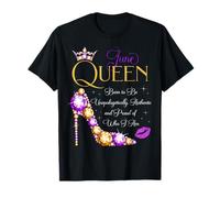 June Queen Born to Be Proud of Who I Am Fête d'anniversaire T-Shirt