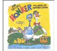 June Taylor - Honker The Mixed Up Mother Goose