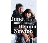 June und Helmut Newton | José Alvarez José AlvarezJosé Alvarez (Auteur)
