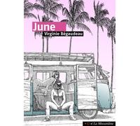 June - Virginie Bégaudeau - La Musardine Eds - broché - Roman