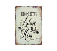 JuneLucky Plaque en métal rétro avec inscription « Oh Come Let Us Adore Him » - Style rustique - Décoration murale - Cadeau de pendaison de crémaillère - 20,3 x 30,5 cm