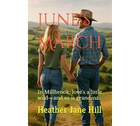 June's March: In Millbrook, love's a little wild-and so is grandma.