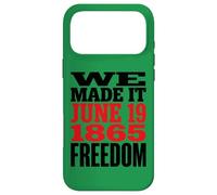 Juneteenth 1865 Freedom Day We Made It Coque pour iPhone 17 Pro Max