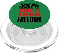 Juneteenth 1865 Freedom Day We Made It PopSockets PopGrip pour MagSafe