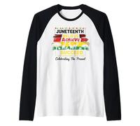 Juneteenth Believe Achieve Succeed African Pride Manche Raglan