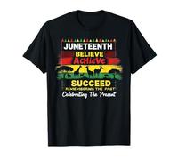 Juneteenth Believe Achieve Succeed African Pride T-Shirt