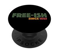 JUNETEENTH Free-ISH Depuis 1865 Meme PopSockets PopGrip Adhésif