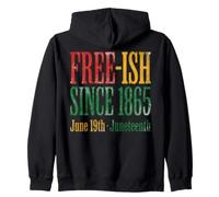 Juneteenth Free-ish Since 1865 Freedom Day Sweat à Capuche