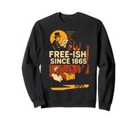 Juneteenth Free-ish Since 1865 Histoire des Noirs africains Sweatshirt
