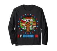 Juneteenth is My Independence Queen Melanin Women Girl Magic Manche Longue