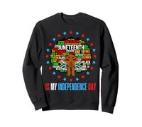 Juneteenth is My Independence Queen Melanin Women Girl Magic Sweatshirt