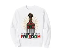 Juneteenth Rooted in Freedom Afro Pick Fist Sweatshirt