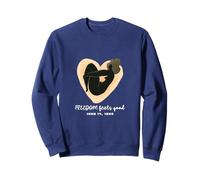Juneteenth Series : Juneteenth Freedom Feels Good 1865 Sweatshirt