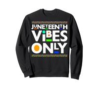 Juneteenth Vibes Only Noir Hommes Femmes Enfants Garçon Fille Tout-Petit Sweatshirt