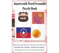 Juneteenth Word Scramble Puzzle Book: Word Scramble Puzzle Book with Large Easy-to-Read Print Celebrating Juneteenth Freedom, Heritage, Culture, and ... Perfect for Travel, Holidays, and Relaxation.