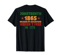 JUNETH Mes ancêtres n'étaient Pas Libres en 1776 Meme sur Le Dos T-Shirt
