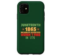 JUNETH Parce Que Mes ancêtres n'étaient Pas Libres en 1776 Meme Coque pour iPhone 11