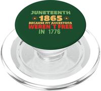 JUNETH Parce Que Mes ancêtres n'étaient Pas Libres en 1776 Meme PopSockets PopGrip pour MagSafe