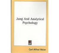 Jung and Analytical Psychology Carl Alfred Meier (Auteur)