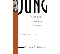 Jung and the Jungians on Myth