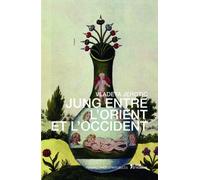 Jung entre l'Orient et l'Occident