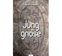 Jung et la gnose - Françoise Bonardel - Dervy-Livres - broché - Etude