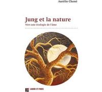 Jung et la nature Aurélie Choné (Auteur)