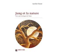 Jung et la nature: Vers une écologie de l'âme