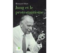 Jung et le protestantisme Bernard Hort (Auteur)