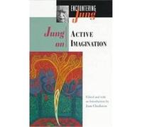 Jung on Active Imagination, Encountering Jung Series C. G. Jung, Joan Chodorow (Auteur)