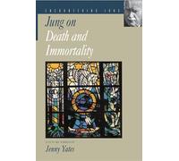 Jung on Death and Immortality