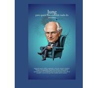 Jung - para quem não entende nada do assunto