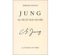 Jung - Sa vie et son oeuvre