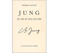 Jung - Sa vie et son oeuvre